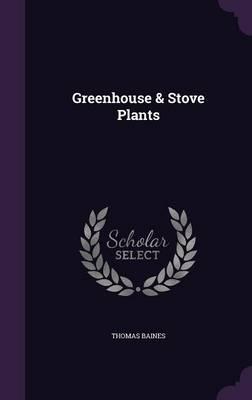 Greenhouse & Stove Plants