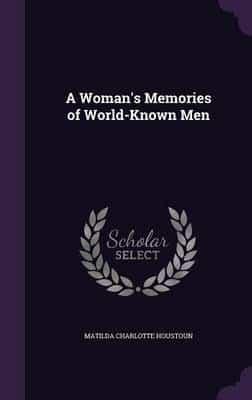 A Woman's Memories of World-Known Men