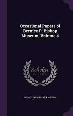 Occasional Papers of Bernice P. Bishop Museum, Volume 4