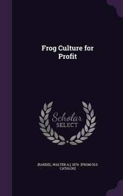 Frog Culture for Profit