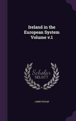 Ireland in the European System Volume V.1