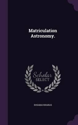 Matriculation Astronomy.