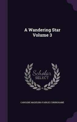 A Wandering Star Volume 3