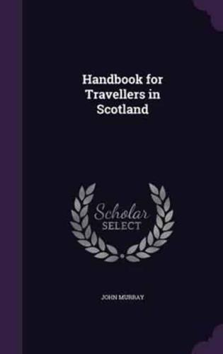 Handbook for Travellers in Scotland