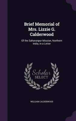 Brief Memorial of Mrs. Lizzie G. Calderwood