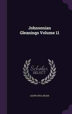 Johnsonian Gleanings Volume 11