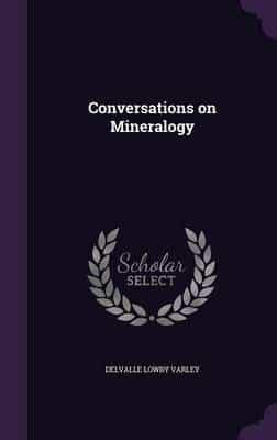 Conversations on Mineralogy