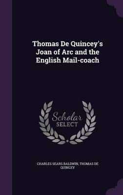 Thomas De Quincey's Joan of Arc and the English Mail-Coach