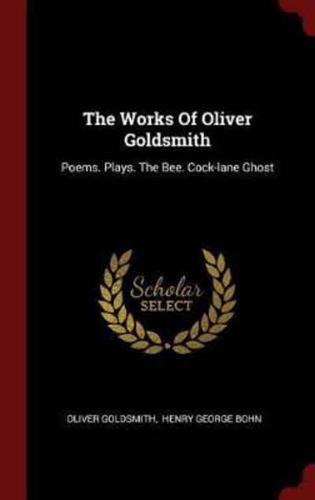 The Works of Oliver Goldsmith