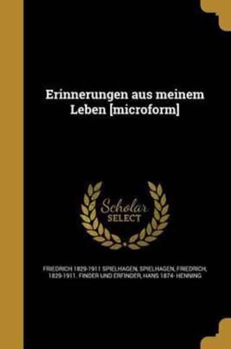 Erinnerungen Aus Meinem Leben [Microform]