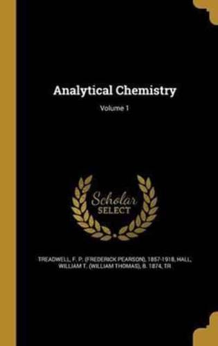 Analytical Chemistry; Volume 1