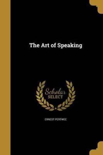 The Art of Speaking