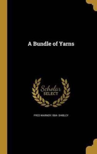 A Bundle of Yarns