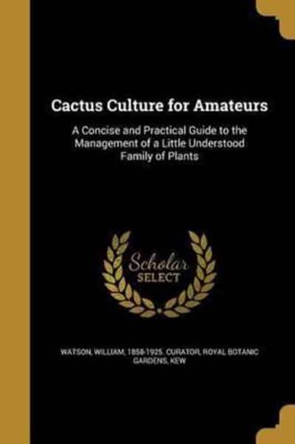 Cactus Culture for Amateurs