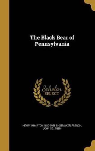 The Black Bear of Pennsylvania