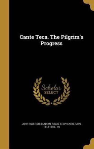 Cante Teca. The Pilgrim's Progress