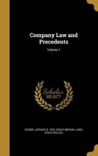 Company Law and Precedents; Volume 1