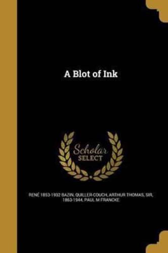A Blot of Ink