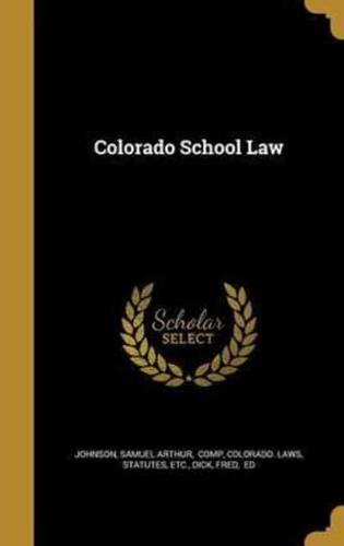 Colorado School Law