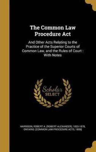 The Common Law Procedure Act