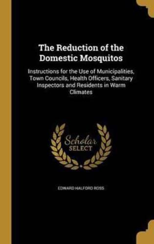 The Reduction of the Domestic Mosquitos