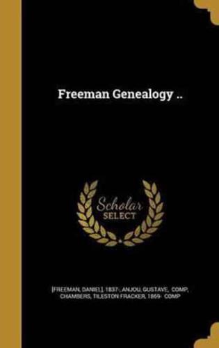 Freeman Genealogy ..
