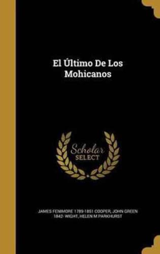 El Último De Los Mohicanos