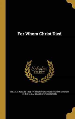 For Whom Christ Died