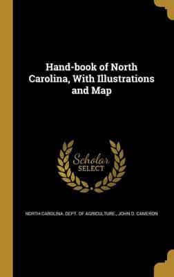 Hand-Book of North Carolina, With Illustrations and Map