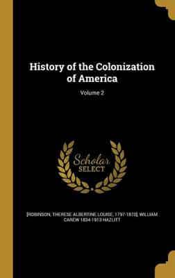 History of the Colonization of America; Volume 2