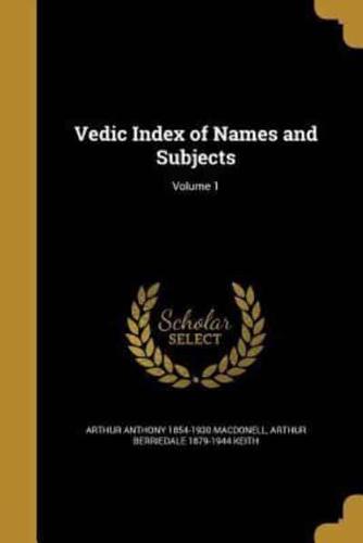 Vedic Index of Names and Subjects; Volume 1