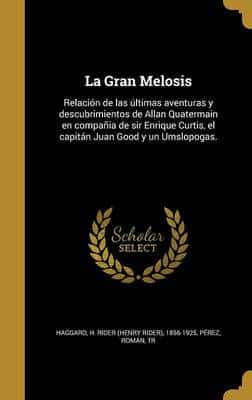 La Gran Melosis