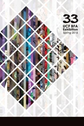 33: UCF BFA Exhibition Spring 2016