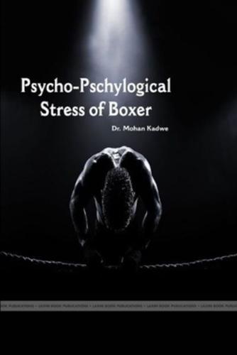 "Psycho- Physiological Stress of Boxer"