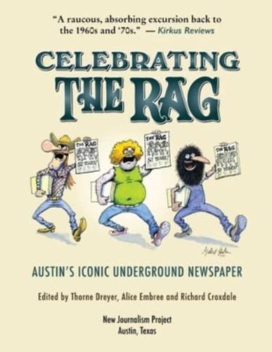 Celebrating The Rag: Austin's Iconic Underground Newspaper