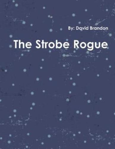 The Strobe Rogue
