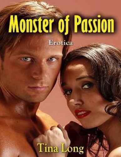 Monster of Passion: Erotica