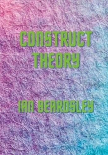 Construct Theory