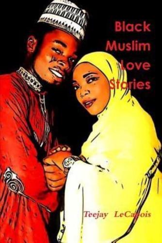 Black  Muslim  Love  Stories