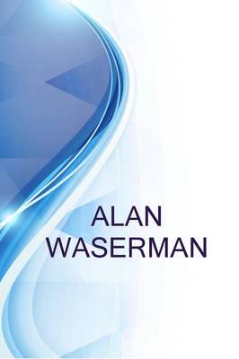 Alan Waserman, Stage and Film Actor, Director and Film Editor