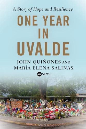 One Year in Uvalde