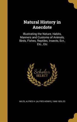 Natural History in Anecdote