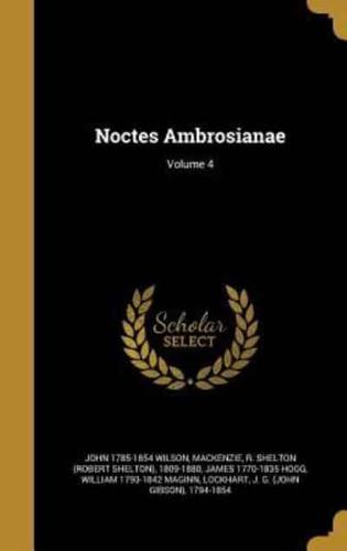 Noctes Ambrosianae; Volume 4