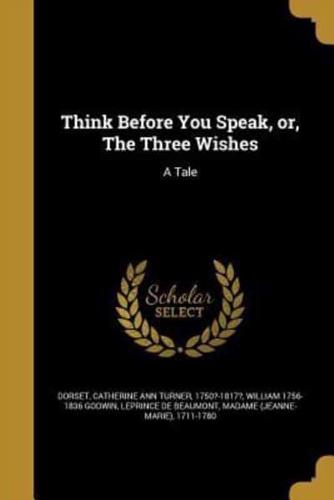 Think Before You Speak, or, The Three Wishes