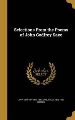 Selections From the Poems of John Godfrey Saxe