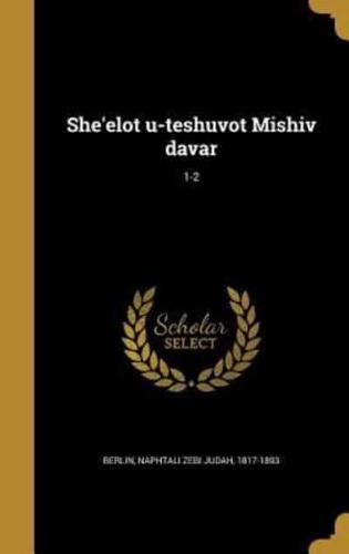 She'elot U-Teshuvot Mishiv Davar; 1-2