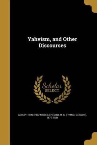 Yahvism, and Other Discourses