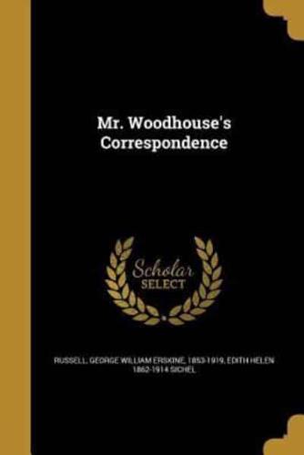 Mr. Woodhouse's Correspondence