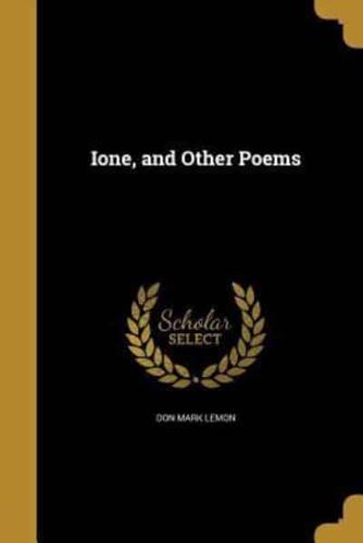 Ione, and Other Poems