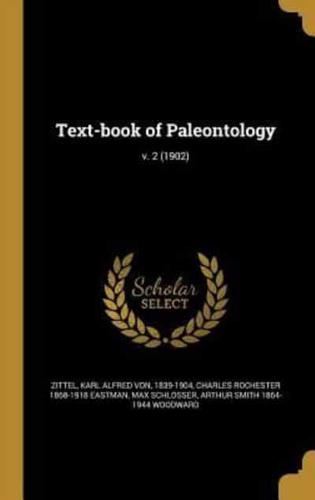 Text-Book of Paleontology; V. 2 (1902)